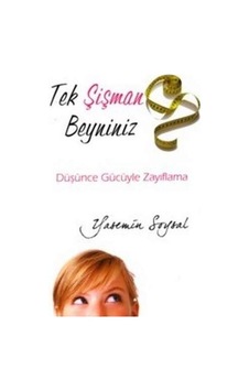 Tek Şişman Beyniniz/Yasemin Soysal