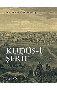 Kudüs- i Şerif -  Yeditepe Yayınevi