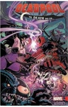 Deadpool Wold's Greatest 8: Till Death Do Us 9781302905439 Deadpool Wold's Greatest 8: Till Death Do Us 9781302905439
