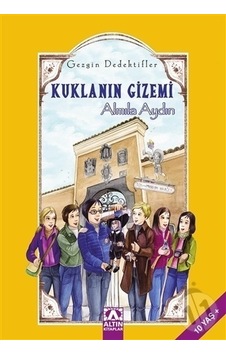 Altın Yayınları Gezgin Dedektifler Kuklanın Gizemi Altın Yayınları Gezgin Dedektifler Kuklanın Gizemi