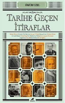 Tarihe Geçen İtiraflar - Ömür Uzel - Karakarga