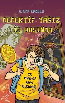 Dedektif Yağız İş Başında - A. Eda Eroğlu - Kırmızı Ada Yayınları Dedektif Yağız İş Başında - A. Eda Eroğlu - Kırmızı Ada Yayınları
