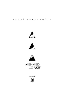 Mehmed Akif - Milli Şairimiz - Vehbi Vakkasoğlu - Nesil Yayınları Mehmed Akif - Milli Şairimiz - Vehbi Vakkasoğlu - Nesil Yayınları