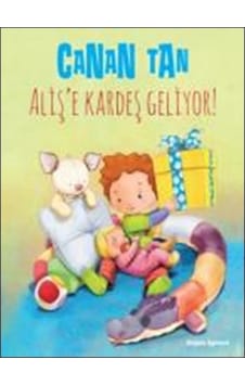 Aliş'e Kardeş Geliyor - Canan Tan - Doğan ve Egmont Yayıncılık Aliş'e Kardeş Geliyor - Canan Tan - Doğan ve Egmont Yayıncılık