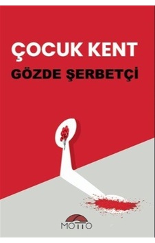 Çocuk Kent / Gözde Şerbetçi Çocuk Kent / Gözde Şerbetçi