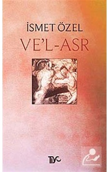 Ve'L - Asr / Ismet Özel N11.9618 Ve'L - Asr / Ismet Özel N11.9618