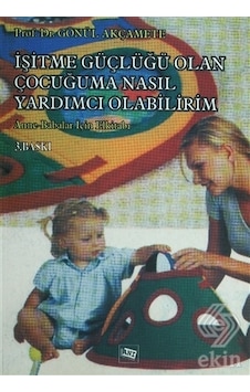 İşitme Güçlüğü Olan Çocuğuma Nasıl Yardımcı Olabilirim?- Anı Yayıncılık