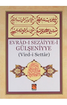 Evrad-ı Sezaiyye-i Gülşeniyye- Buhara Yayınları Evrad-ı Sezaiyye-i Gülşeniyye- Buhara Yayınları