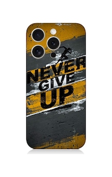 Apple Uyumlu iPhone 15 Pro Never Give Up Desenli Silikon Kılıf Silikon Apple Uyumlu iPhone 15 Pro Never Give Up Desenli Silikon Kılıf Silikon
