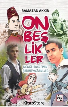 Onbeşlikler - Ramazan Akkır - Az Kitap Onbeşlikler - Ramazan Akkır - Az Kitap