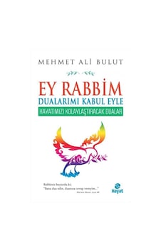 Ey Rabbim Dualarımı Kabul Eyle / Mehmet Ali Bulut 9786051511450 Ey Rabbim Dualarımı Kabul Eyle / Mehmet Ali Bulut 9786051511450