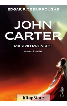 John Carter - Mars'ın Prensesi - Edgar Rice Burroughs - Flu Kitap John Carter - Mars'ın Prensesi - Edgar Rice Burroughs - Flu Kitap