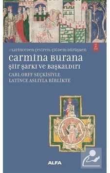 Carmina Burana-ŞiirŞarkı ve Başkaldırı- Alfa Yayıncılık