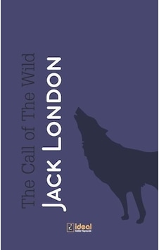 The Call of the Wild - Jack London - İdeal Kültür Yayıncılık The Call of the Wild - Jack London - İdeal Kültür Yayıncılık
