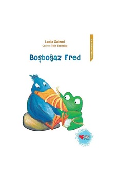 Boşboğaz Fred - Lucia Salemi - Can Çocuk Yayınları Boşboğaz Fred - Lucia Salemi - Can Çocuk Yayınları