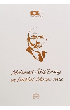 Mehmed Akif Ersoy ve İstiklal Marşımız- Diyanet İşleri Başkanlığı Mehmed Akif Ersoy ve İstiklal Marşımız- Diyanet İşleri Başkanlığı