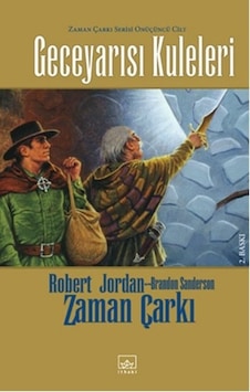 Zaman Çarkı Serisi 13. Cilt - Geceyarısı Kuleleri - Robert Jordan - İthaki Yayınları Zaman Çarkı Serisi 13. Cilt - Geceyarısı Kuleleri - Robert Jordan - İthaki Yayınları