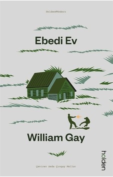 Ebedi Ev - William Gay - Holden Ebedi Ev - William Gay - Holden