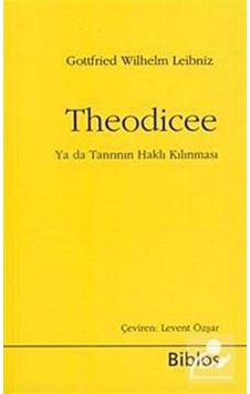 Theodicee - Gottfried Wilhelm Leibniz - Biblos Theodicee - Gottfried Wilhelm Leibniz - Biblos