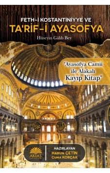 Feth-i Kostantiniyye ve Tarif-i Ayasofya- Aktaş Yayıncılık