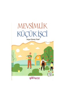 Mevsimlik Küçük İşçi