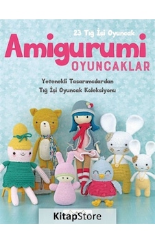 Amigurumi Oyuncaklar 23 Tığ İşi Oyuncak- Tuva Tekstil Amigurumi Oyuncaklar 23 Tığ İşi Oyuncak- Tuva Tekstil