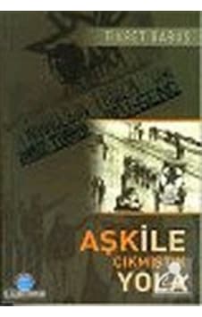 Aşk ile Çıkmıştık Yola - Fikret Babuş - Ozan Yayıncılık Aşk ile Çıkmıştık Yola - Fikret Babuş - Ozan Yayıncılık