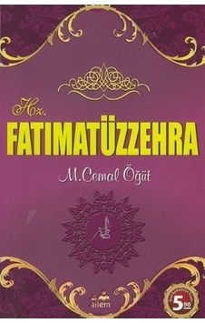 Hz. Fatıma Hz. Fatımatüzzehra M. Cemal Öğüt
