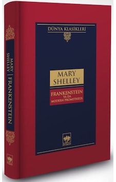 Frankenstein - Ya Da Modern Prometheus Frankenstein - Ya Da Modern Prometheus