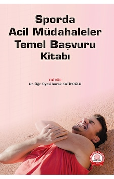 Sporda Acil Müdahaleler Temel Başvuru Kitabı- Ankara Nobel Tıp