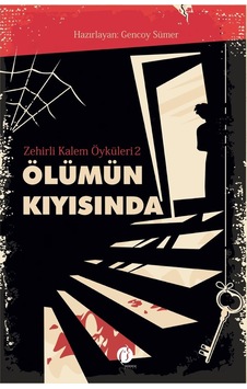 Ölümün Kıyısında - Zehirli Kalem Öyküleri 2- Herdem Kitap Ölümün Kıyısında - Zehirli Kalem Öyküleri 2- Herdem Kitap