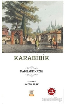 Karabibik-Sadeleştirilmiş Tam Metin - Nabızade Nazım - Mercan Kitap Karabibik-Sadeleştirilmiş Tam Metin - Nabızade Nazım - Mercan Kitap