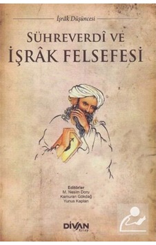 Sühreverdi ve İşrak Felsefesi- Divan Kitap