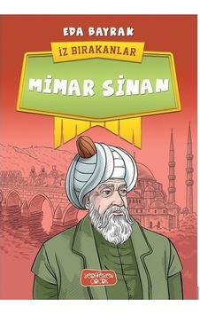 Mimar Sinan-İz Bırakanlar - Eda Bayrak - Yediveren Çocuk