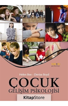 Çocuk Gelişim Psikolojisi / Helen Bee Çocuk Gelişim Psikolojisi / Helen Bee