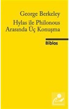 Hylas Ile Philonous Arasında Üç Konuşma / George Berkeley 9786055960230