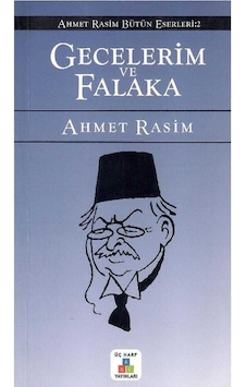 Gecelerim Ve Falaka - Ahmet Rasim