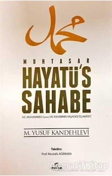 Muhtasar Hayatü's Sahabe - Yusuf Kandehlevi - Ravza Yayınları Muhtasar Hayatü's Sahabe - Yusuf Kandehlevi - Ravza Yayınları