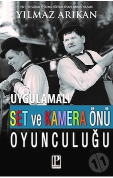 Uygulamalı Set ve Kamera Önü Oyunculuğu - Yılmaz Arıkan - Pozitif Yayıncılık Uygulamalı Set ve Kamera Önü Oyunculuğu - Yılmaz Arıkan - Pozitif Yayıncılık