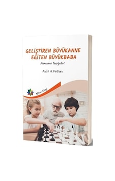 Geliştiren Büyükanne Eğiten Büyükbaba-Anneanne Tavsiyeleri - Aycıl H. Fethan - Eğiten Kitap