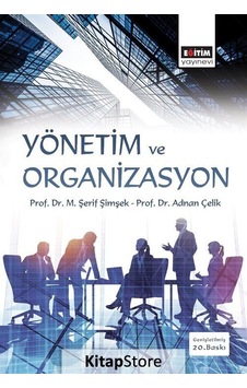 Yönetim ve Organizasyon-Fakülteler Için Prof. Dr. M. Şerif Ş Yönetim ve Organizasyon-Fakülteler Için Prof. Dr. M. Şerif Ş