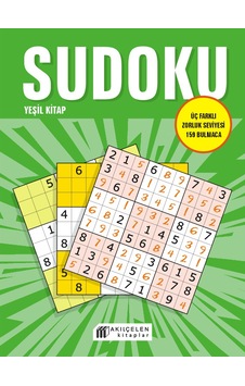 Sudoku Yeşil Kitap - Üç Farklı Zorluk Seviyesi 159 Bulmaca Akılçelen Kitaplar Sudoku Yeşil Kitap - Üç Farklı Zorluk Seviyesi 159 Bulmaca Akılçelen Kitaplar