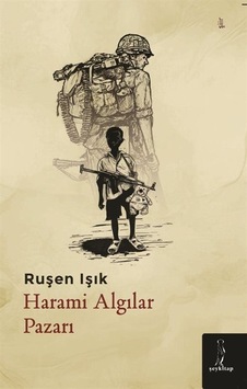 Harami Algılar Pazarı / Ruşen Işık