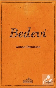 Bedevi - Adnan Demircan - Endülüs Bedevi - Adnan Demircan - Endülüs