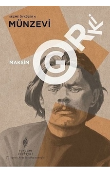 Seçme Öyküler 4: Münzevi - Maksim Gorki - Yordam Edebiyat Seçme Öyküler 4: Münzevi - Maksim Gorki - Yordam Edebiyat