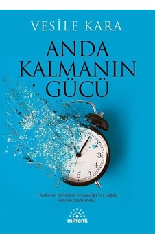 Anda Kalmanın Gücü / Vesile Kara Anda Kalmanın Gücü / Vesile Kara