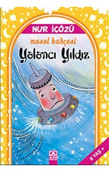 Yalancı Yıldız - Nur İçözü - Altın Kitaplar