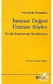 Insanın Değeri Üzerine Söylev Ya Da Rönesansın Manifestosu / P... 9789759279189