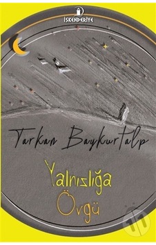 Yalnızlığa Övgü Yalnızlığa Övgü