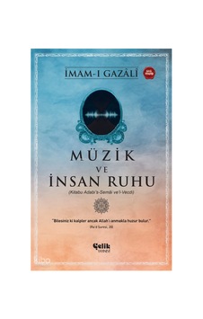 Müzik Ve İnsan Ruhu Kitabu Adabi S-semâi Ve L-vecdi İmam Gazazi Müzik Ve İnsan Ruhu Kitabu Adabi S-semâi Ve L-vecdi İmam Gazazi